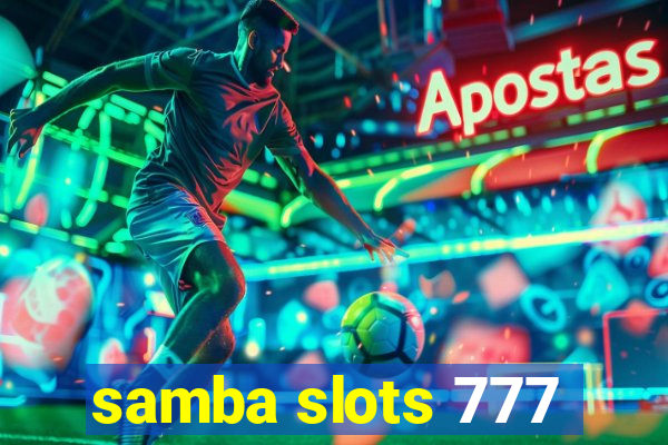 samba slots 777